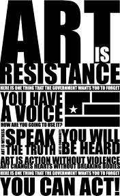 Art is resistance